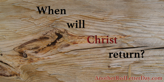 When will Christ Return?